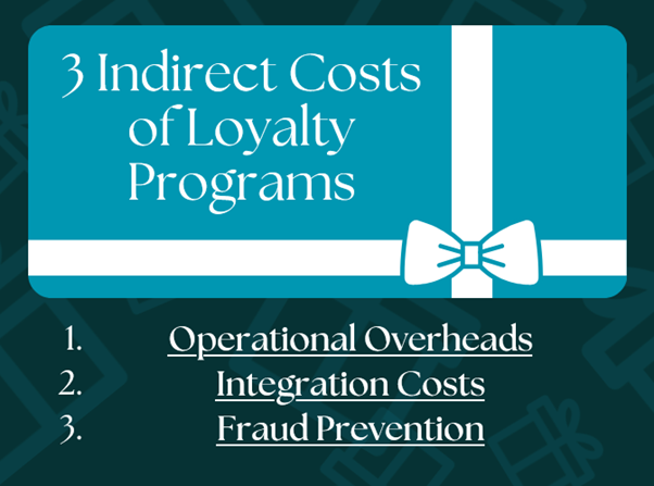 3 indirect costs of loyalty programs